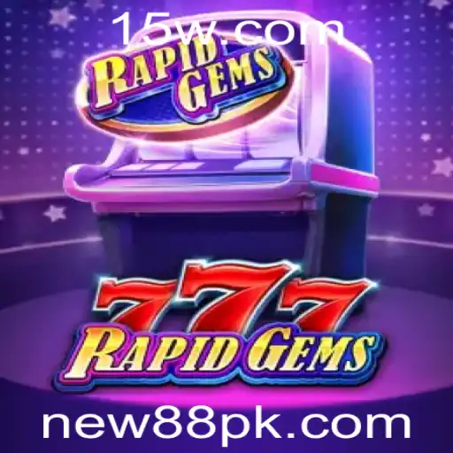 NEW88 - Descubra o Mundo de RapidGems777: Uma Nova Era nos Jogos de Slot Online com NEW88